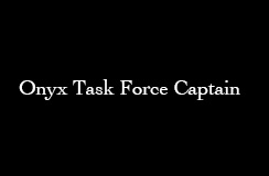 Onyx Task Force Captain